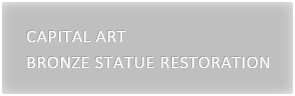 CAPITAL ART：BRONZE STATUE RESTORATION